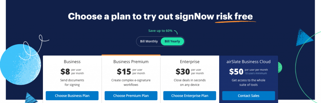 Signaturely's Business plan starts at $8 per user per month (billed annually). This is the most basic plan, which includes up to 10 users.  