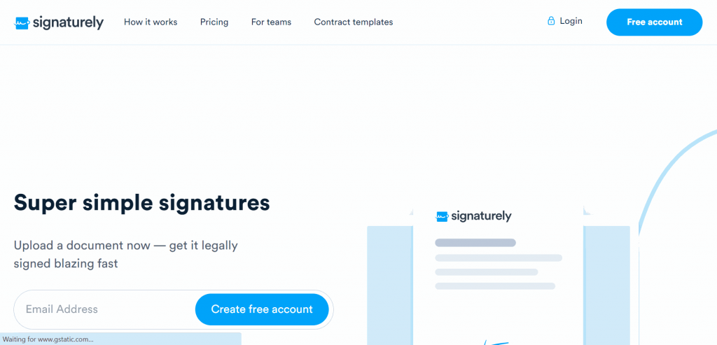 Signaturely is a simple and effective document signing tool made to help you upload documents and collect electronic signatures from any device. 